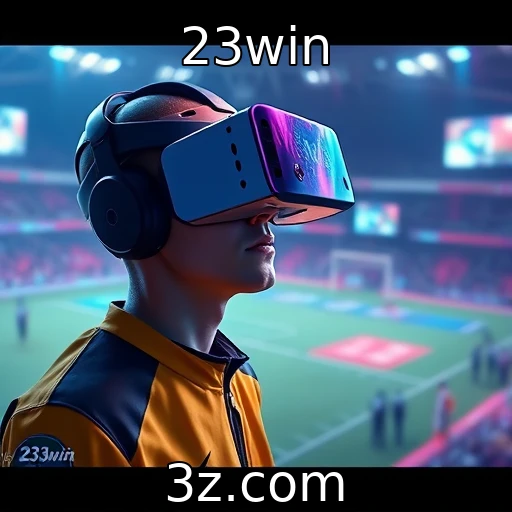 Realidade virtual e seu impacto na jogabilidade : 23win